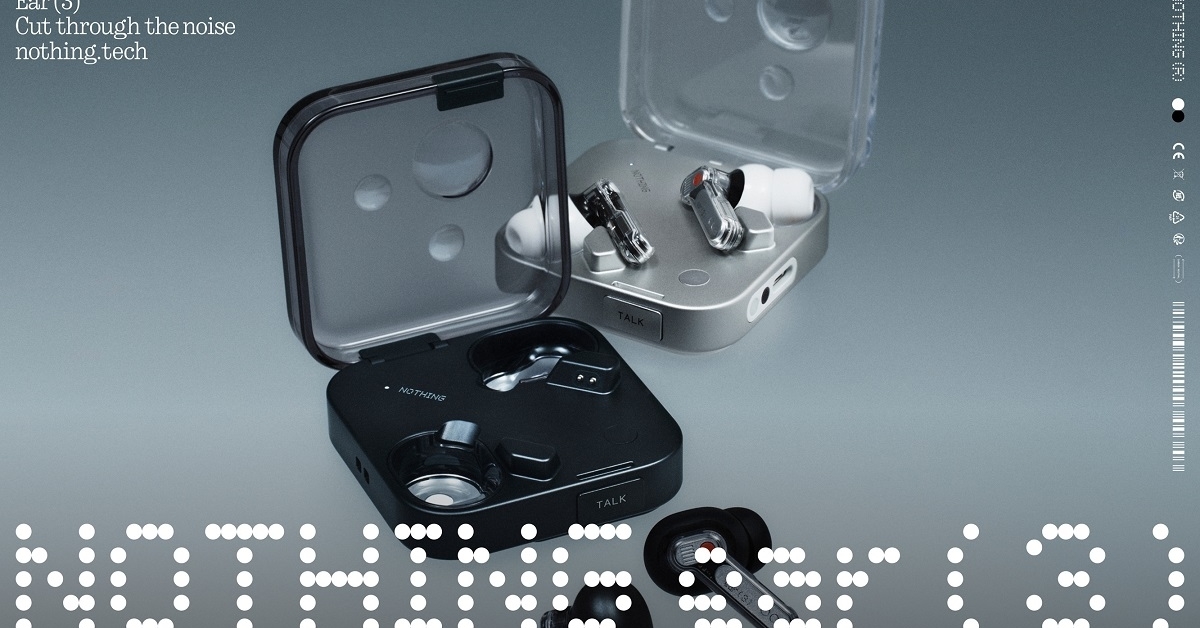 Nothing เปิดตัว Ear (3): ตัดผ่านทุกเสียงรบกวน ปฏิวัติวงการหูฟังอินเอียร์ด้วย Super Mic สุดล้ำสมัย พร้อมดีไซน์โลหะครั้งแรก